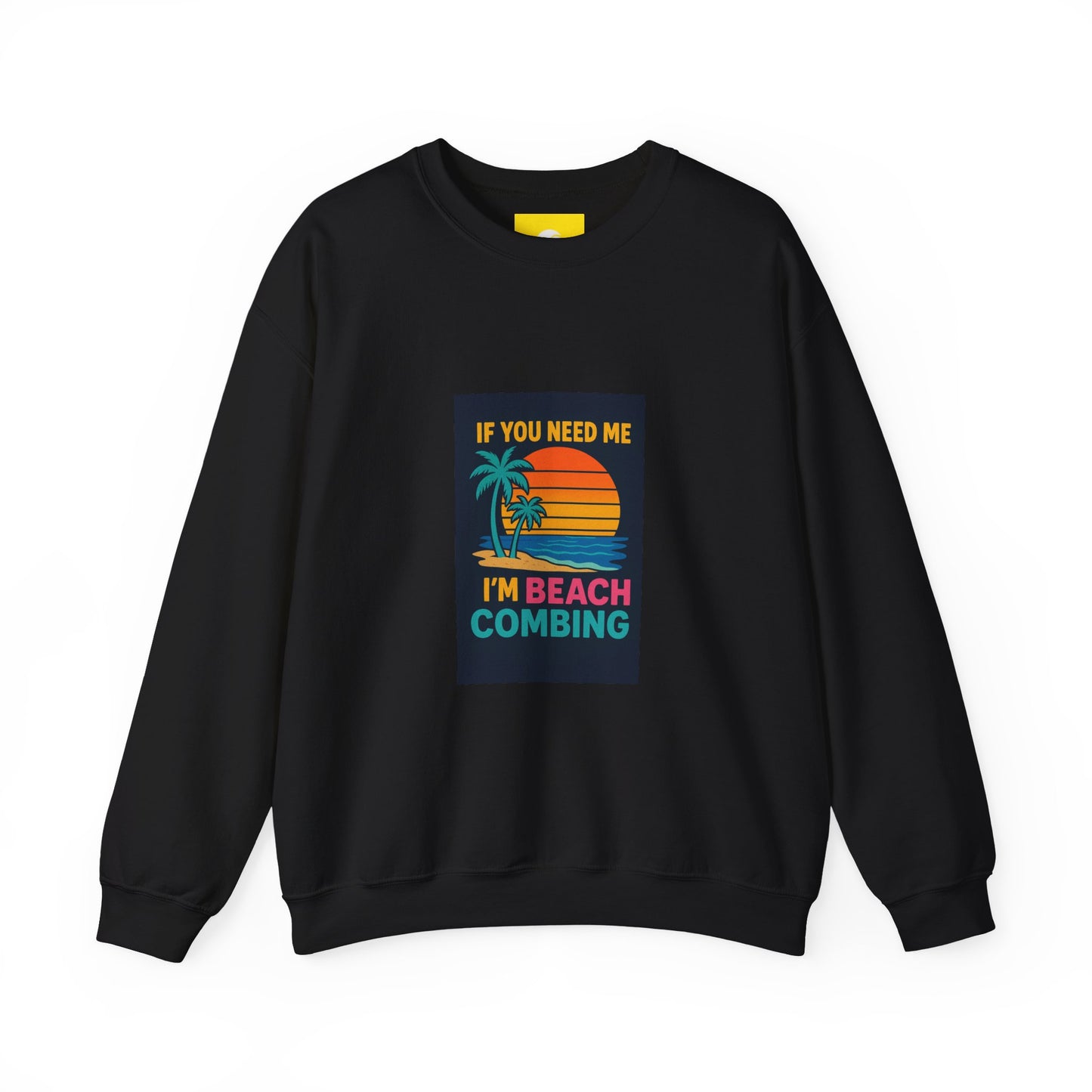 Beach Combing Crewneck Sweatshirt — "If You Need Me I'm Beach Combing" Vintage Sunset