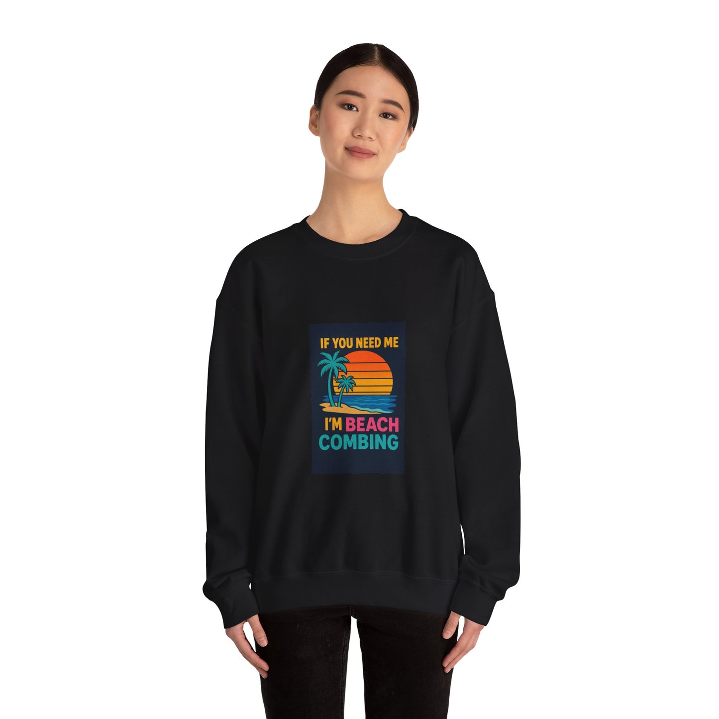 Beach Combing Crewneck Sweatshirt — "If You Need Me I'm Beach Combing" Vintage Sunset