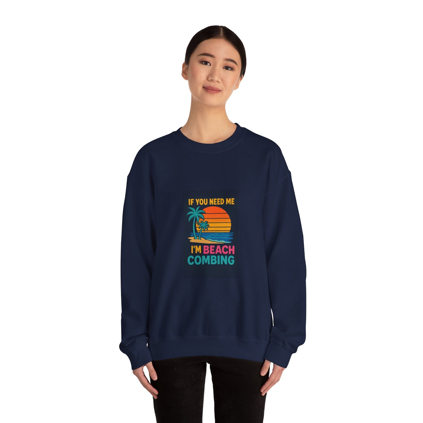Beach Combing Crewneck Sweatshirt — "If You Need Me I'm Beach Combing" Vintage Sunset