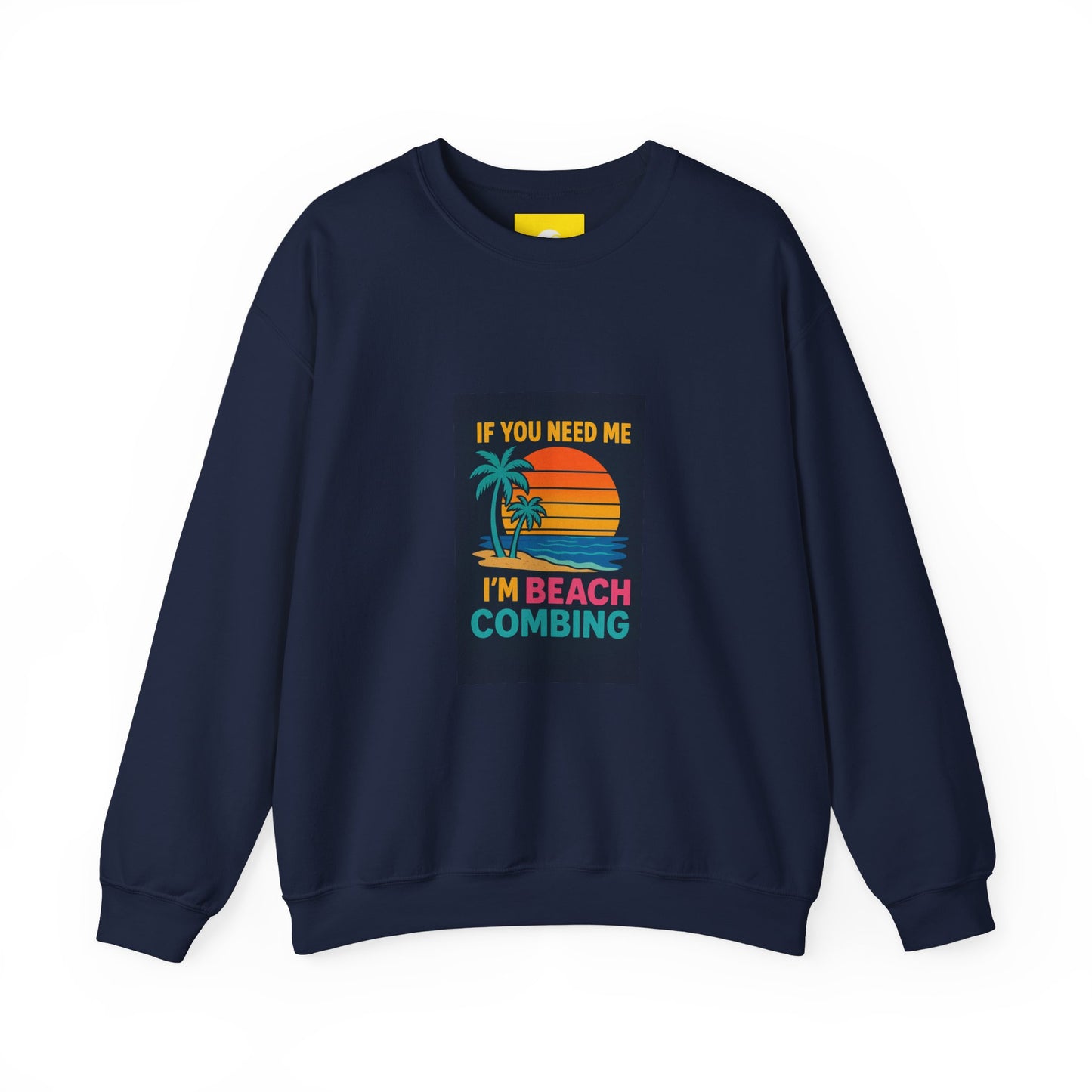 Beach Combing Crewneck Sweatshirt — "If You Need Me I'm Beach Combing" Vintage Sunset